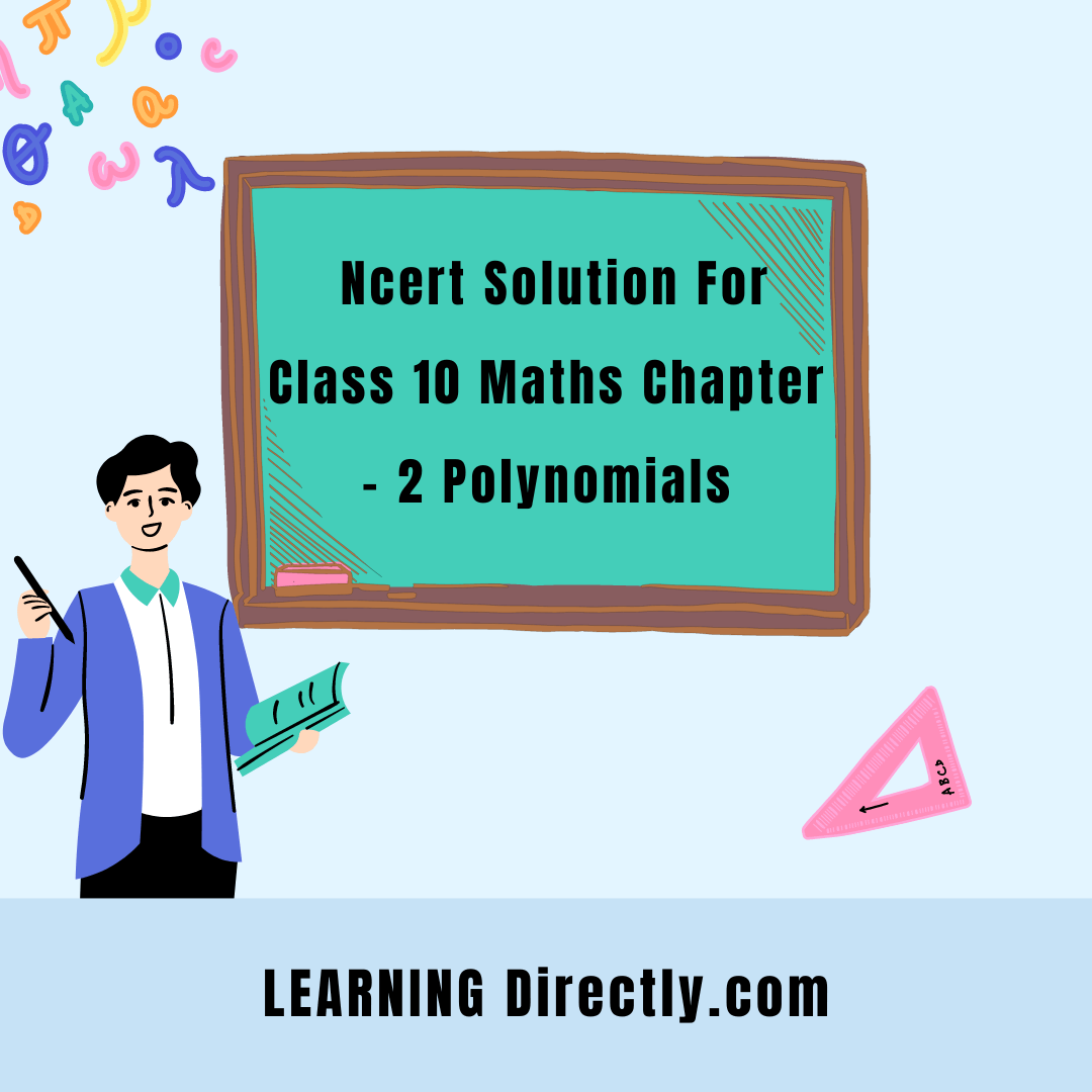 You are currently viewing Ncert Solution For Class 10 Maths Chapter – 2