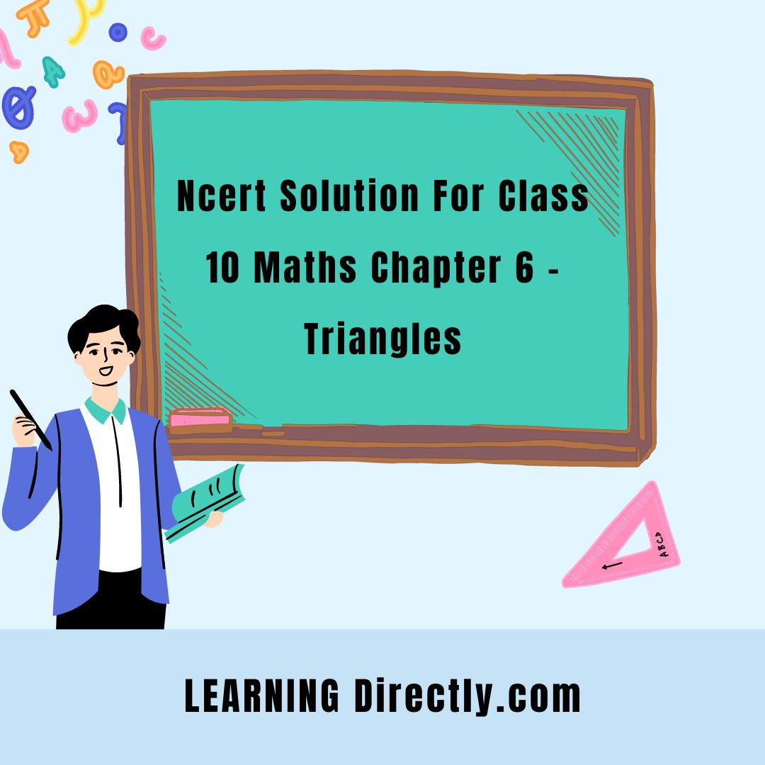 You are currently viewing Ncert Solution For Class 10 Maths Chapter 6