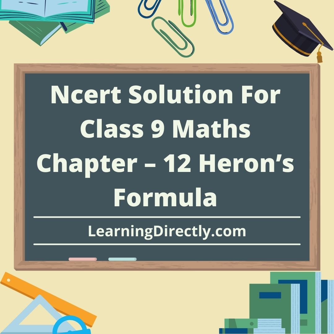 You are currently viewing Ncert Solution For Class 9 Maths Chapter – 12