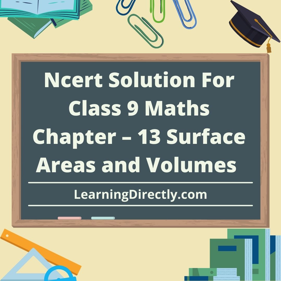 You are currently viewing Ncert Solution For Class 9 Maths Chapter – 13