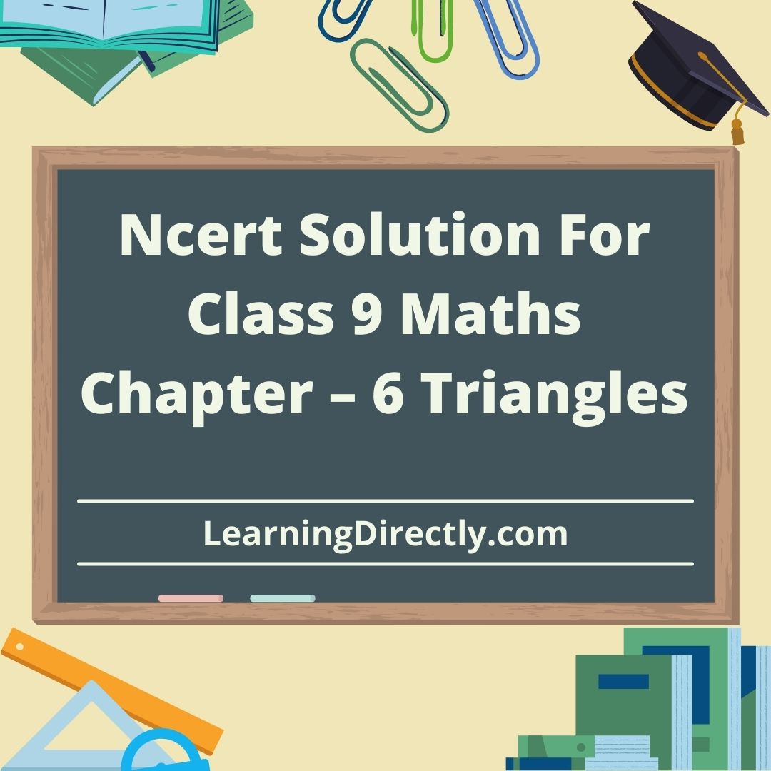 You are currently viewing Ncert Solution For Class 9 Maths Chapter – 6