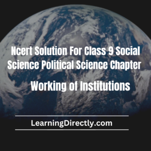 NCERT Solution For Class 9 Political Science Chapter 4