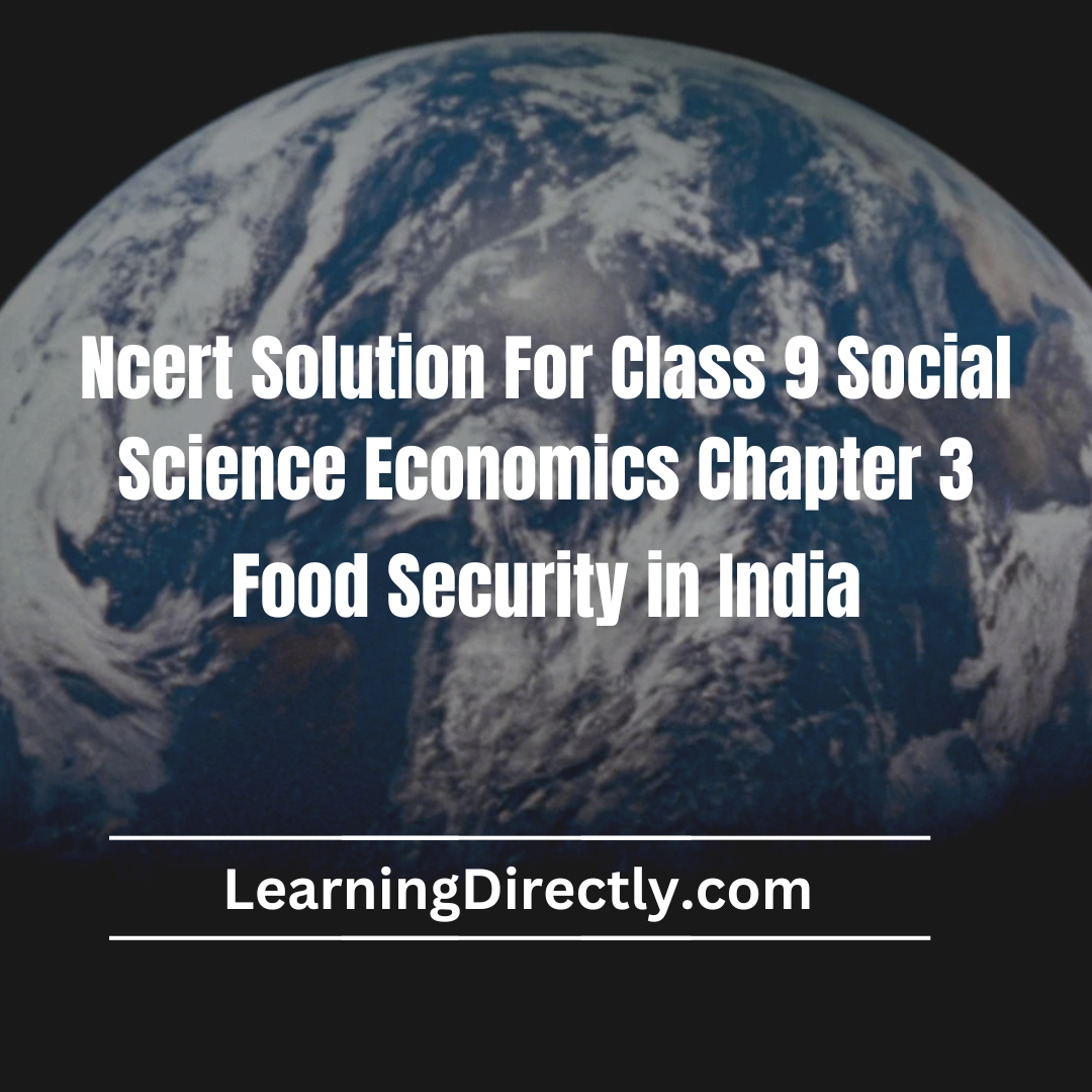 You are currently viewing NCERT Solution For Class 9 Economics Chapter 4