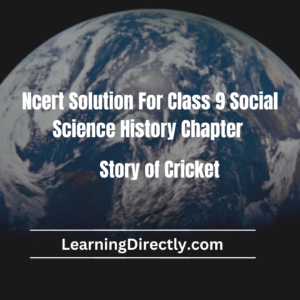 NCERT Solution For Class 9 History Chapter 7