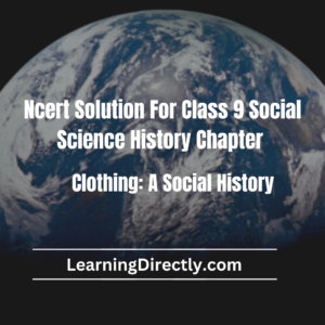 NCERT Solution For Class 9 History Chapter 8