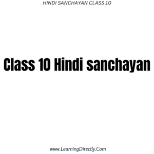 NCERT Solution For Class 10 Hindi Sanchayan Chapter 3