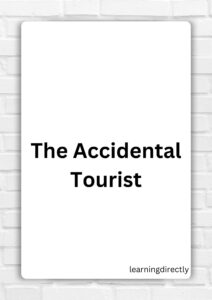 Best NCERT Solutions For Class 9 English Moments Chapter 9 The Accidental Tourist