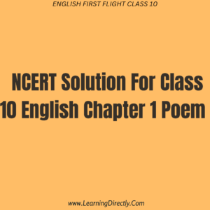  NCERT Solution For Class 10 English Chapter 1 Poem 