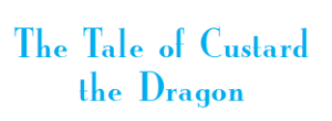 NCERT Solutions for Class 10 English First Flight Poem – The Tale of Custard the Dragon