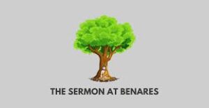 NCERT Solutions for Class 10 English Chapter 10 – The Sermon at Benares 